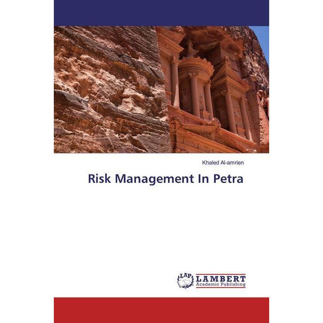 Risk Management In Petra, Fachbücher von Khaled Al-amrien