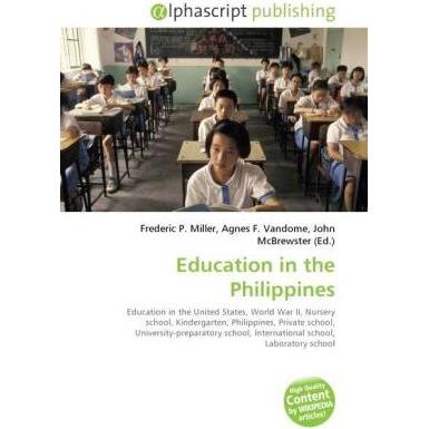 Education in the Philippines, Fachbücher von Agnes F. Vandome, Frederic P. Miller, John McBrewster