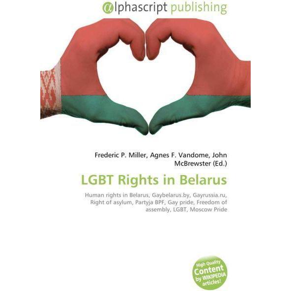 LGBT Rights in Belarus, Fachbücher von Agnes F. Vandome, Frederic P. Miller, John McBrewster