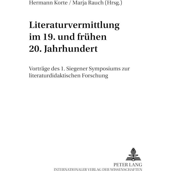 Literaturvermittlung im 19. und frühen 20. Jahrhundert, Fachbücher von Marja Rauch, Hermann Korte