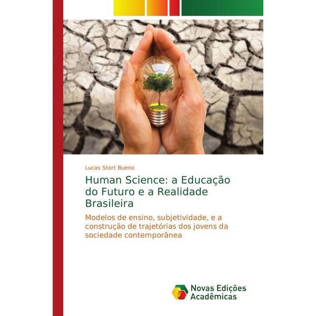 Human Science: a Educação do Futuro e a Realidade Brasileira, Schulbücher von Lucas Stort Bueno