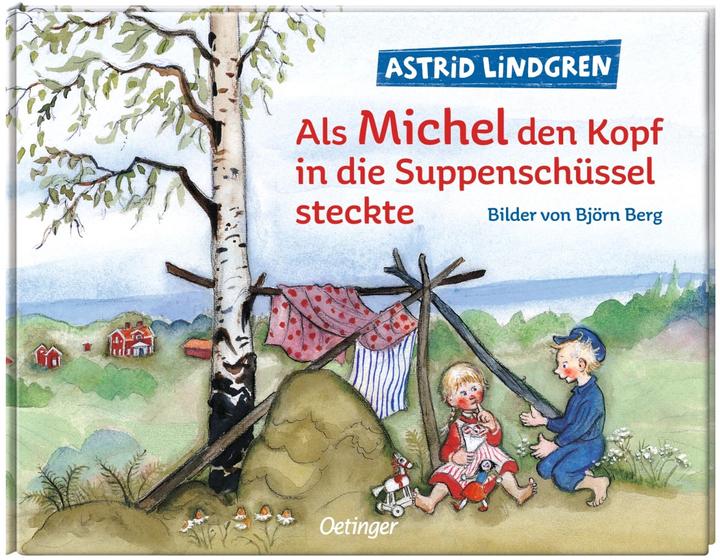 Als Michel den Kopf in die Suppenschüssel steckte (Tedesco, Astrid Lindgren, 1997)