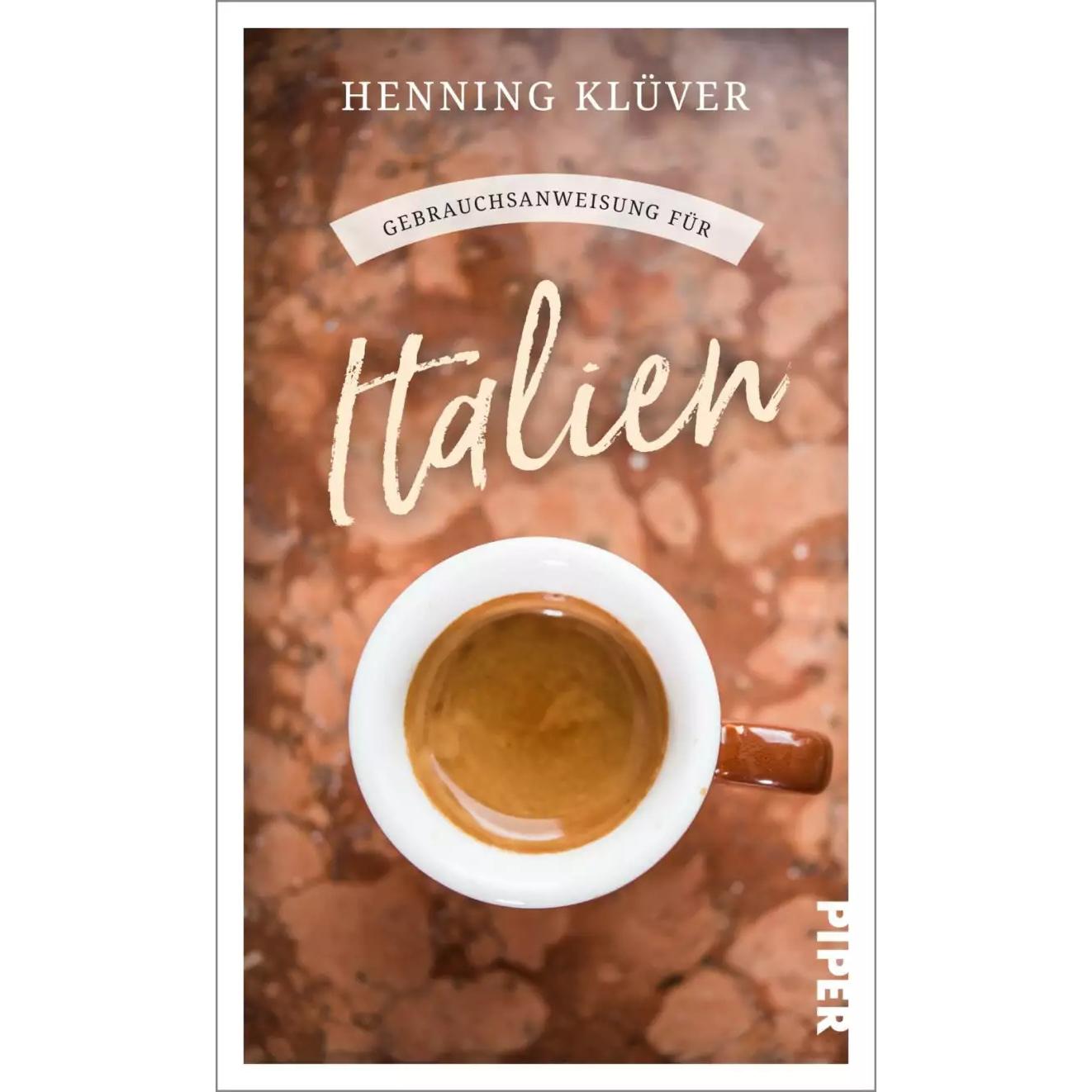 Gebrauchsanweisung für Italien, Ratgeber von Henning Klüver