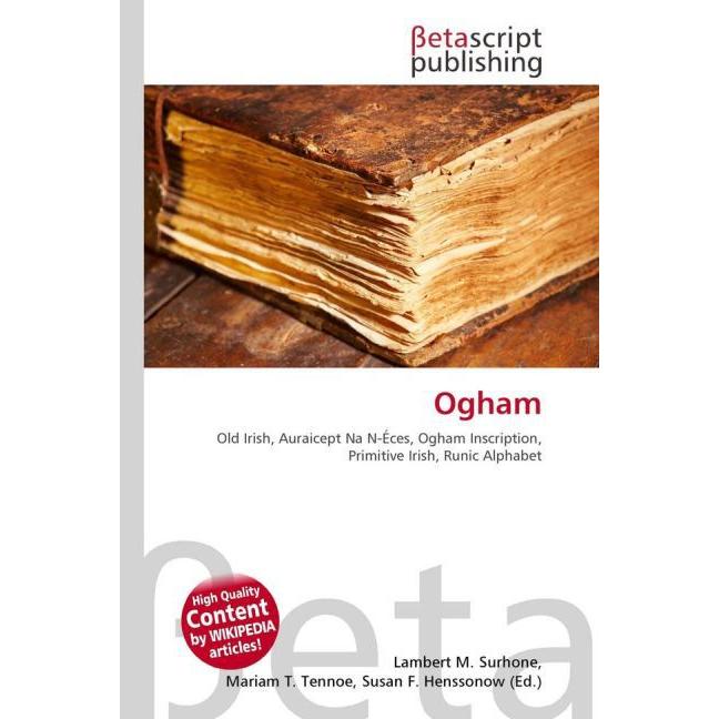 Ogham, Fachbücher von Lambert M. Surhone, Miriam T. Timpledon, Susan F. Marseken
