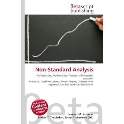 Thumbnail - Non-Standard Analysis, Fachbücher von Lambert M. Surhone, Miriam T. Timpledon, Susan F. Marseken