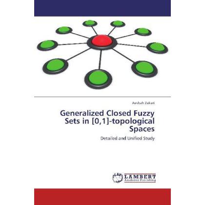 Generalized Closed Fuzzy Sets in (0,1)-topological Spaces, Fachbücher