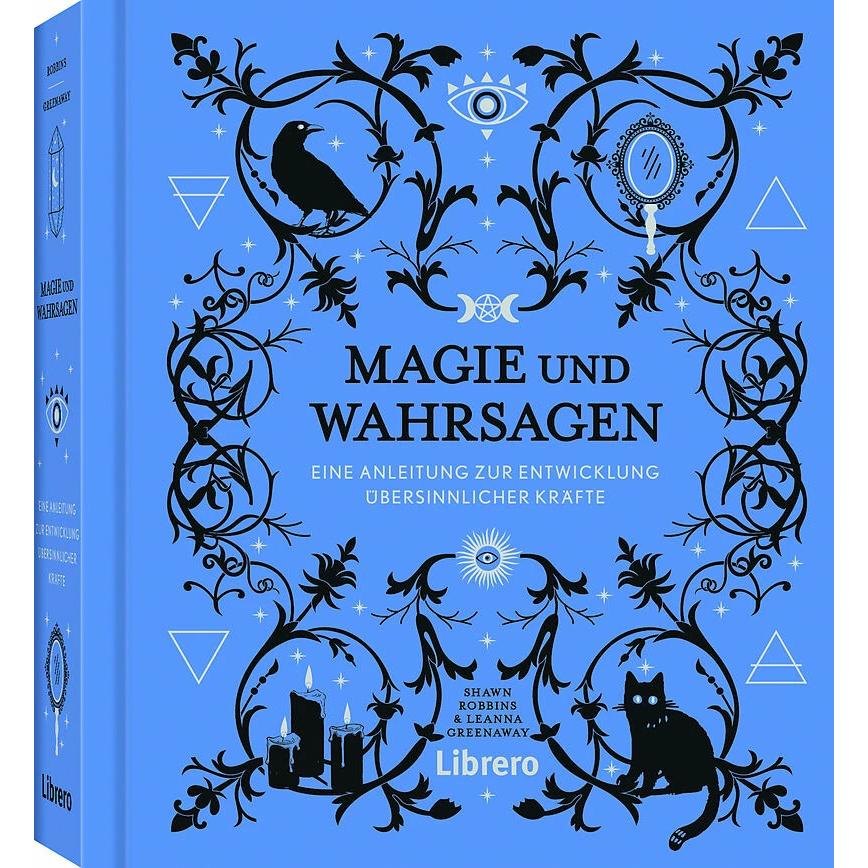 Magie und Wahrsagen, Ratgeber von Shawn Robbins, Greenaw Leanna