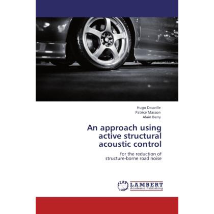 An approach using active structural acoustic control, Fachbücher von Alain Berry, Patrice Masson, Hugo Douville