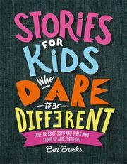 Produktbild Stories for Kids Who Dare to be Different (Englisch, Ben Brooks, 2018)