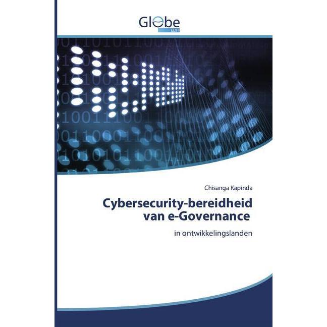 Cybersecurity-bereidheid van e-Governance, Fachbücher von Chisanga Kapinda