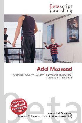 Produktbild Adel Massaad (Deutsch, Lambert M. Surhone, Mariam T. Tennoe, Susan F. Henssonow, 2010)