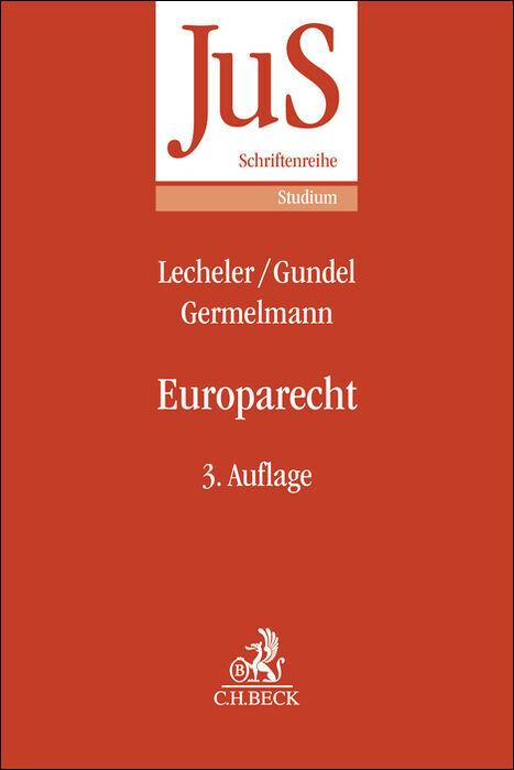 Produktbild Europarecht (Deutsch, Claas Friedrich Germelmann, Helmut Lecheler, Jörg Gundel, 2025)