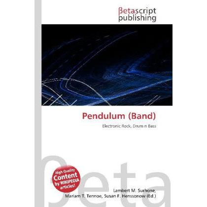 Pendulum (Band), Fachbücher von Lambert M. Surhone, Miriam T. Timpledon, Susan F. Marseken