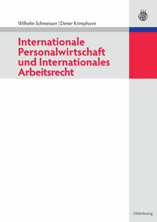 Produktbild Internationale Personalwirtschaft und Internationales Arbeitsrecht (Deutsch, Dieter Krimphove, Wilhelm Schmeisser, 2010)