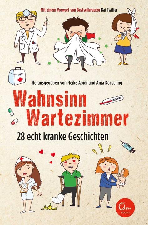Produktbild Wahnsinn Wartezimmer (Deutsch, Anja Koeseling, Heike Abidi, 2017)