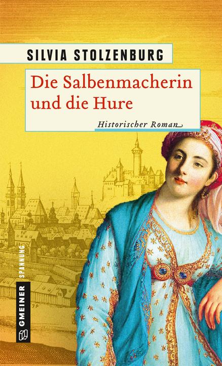 Produktbild Die Salbenmacherin und die Hure (Deutsch, Silvia Stolzenburg, 2017)