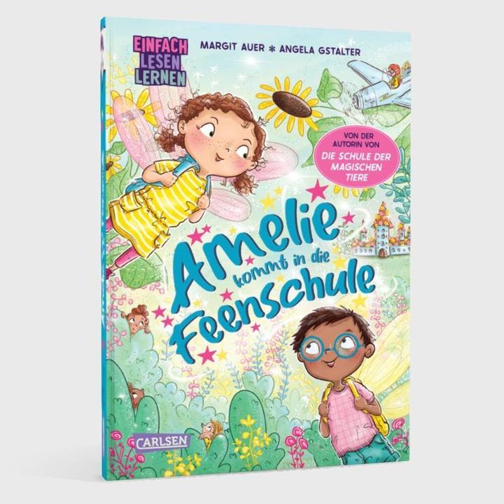 Produktbild Amelie kommt in die Feenschule (Deutsch, Angela Gstalter, Margit Auer, 2024)