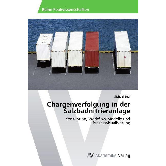 Chargenverfolgung in der Salzbadnitrieranlage, Fachbücher von Michael Beer