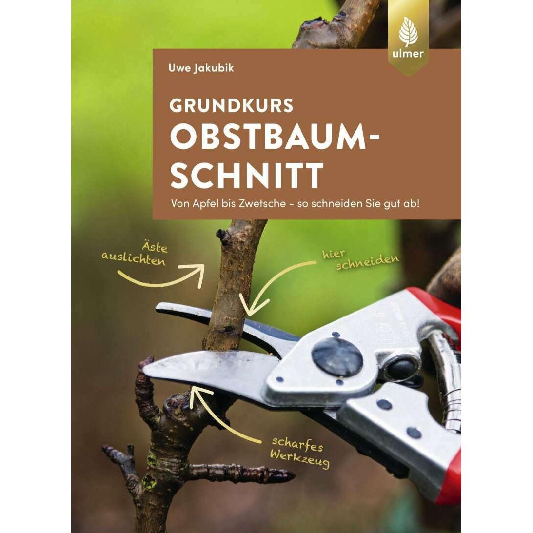 Thumbnail - Grundkurs Obstbaumschnitt, Fachbücher von Uwe Jakubik