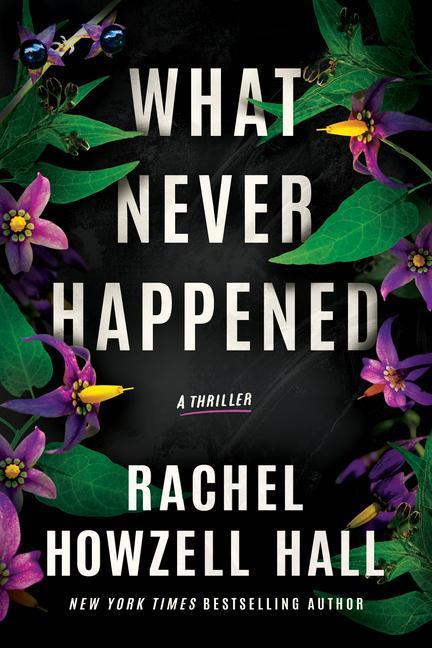 Produktbild What Never Happened: A Thriller (Englisch, Rachel Howzell Hall, 2023)