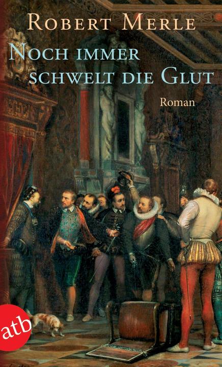 Produktbild Noch immer schwelt die Glut (Deutsch, Robert Merle, 2003)