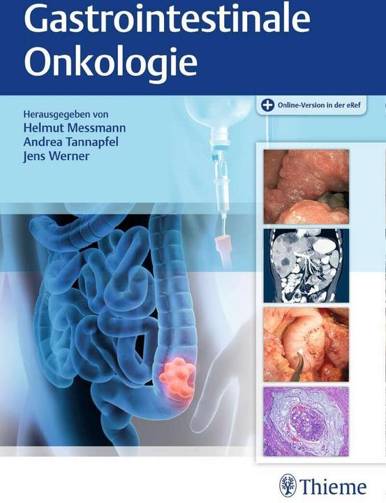 Produktbild Gastrointestinale Onkologie (Deutsch, Andrea Tannapfel, Helmut Messmann, Jens Werner, 2018)