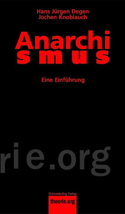 Produktbild Anarchismus (Deutsch, Hans J Degen, Jochen Knoblauch, 2008)