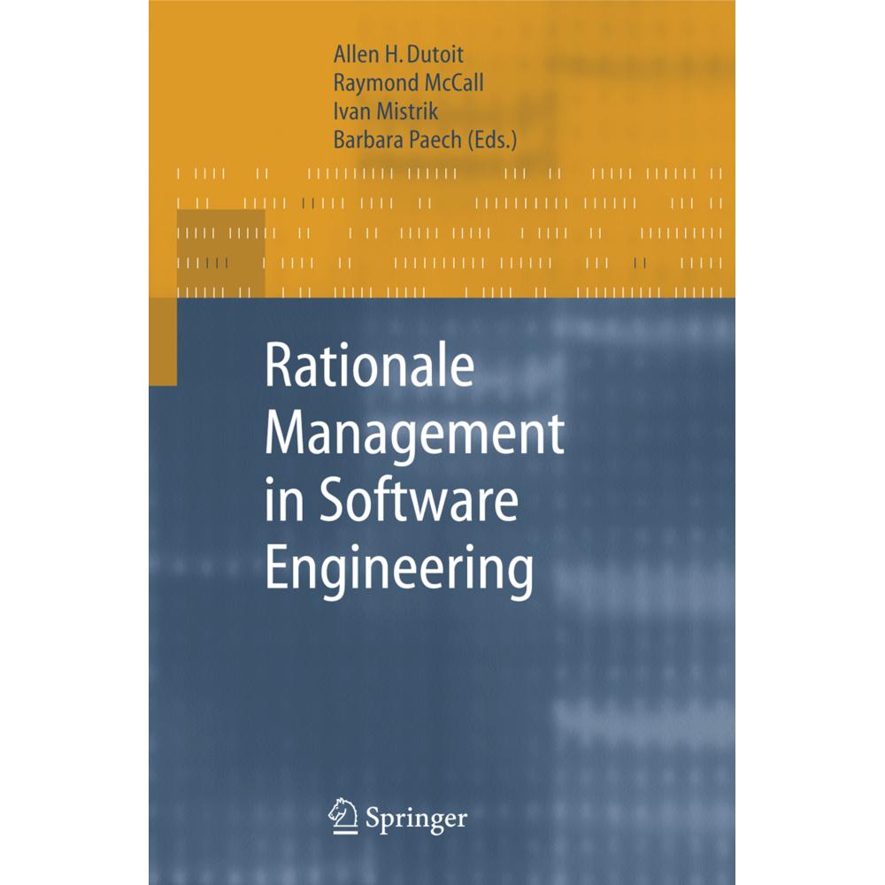 Rationale Management in Software Engineering, Fachbücher von Barbara Paech, Ivan Mistrik, Raymond McCall, Allen H. Dutoi...