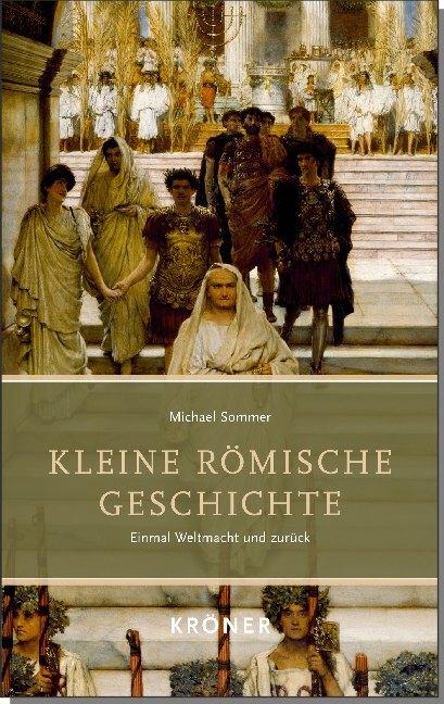 Produktbild Kleine Römische Geschichte (Deutsch, Michael Sommer, 2019)