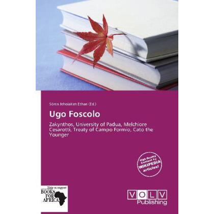 Ugo Foscolo, Fachbücher von Sören J. Ethan