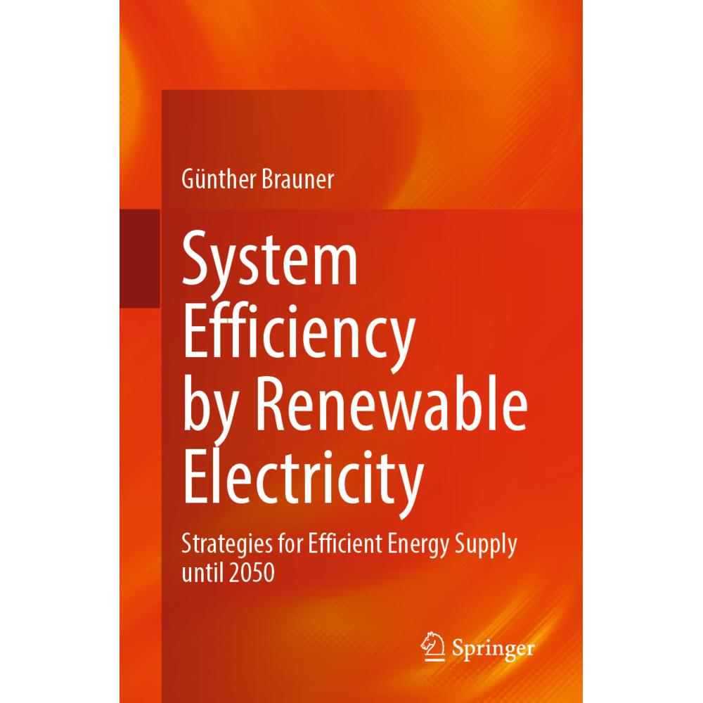 System Efficiency by Renewable Electricity, Fachbücher von Günther Brauner