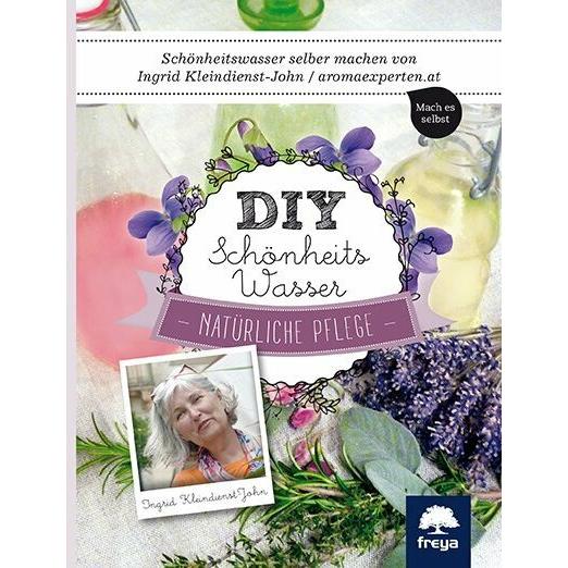 Thumbnail - DIY Schönheitswasser, Ratgeber von Ingrid Kleindienst-John