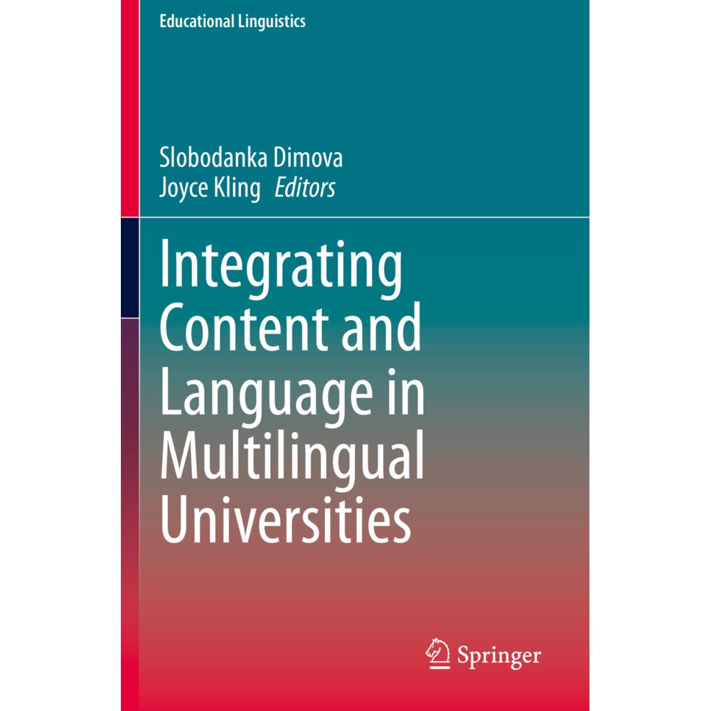 Integrating Content and Language in Multilingual Universities, Fachbücher von Joyce Kling, Slobodanka Dimova