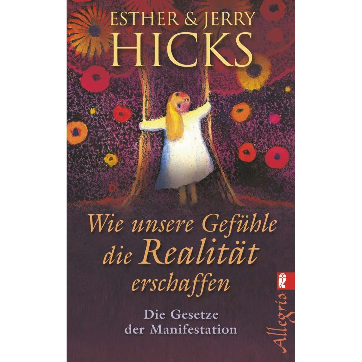 Thumbnail - Wie unsere Gefühle die Realität erschaffen, Ratgeber von Esther Hicks