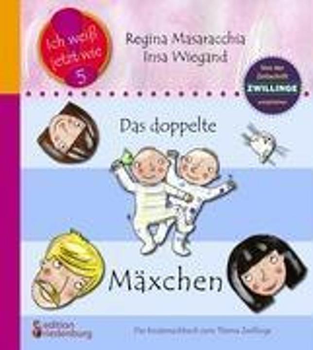 Produktbild Das doppelte Mäxchen: Das Kindersachbuch zum Thema Zwillinge (Deutsch, Regina Masaracchia, 2009)