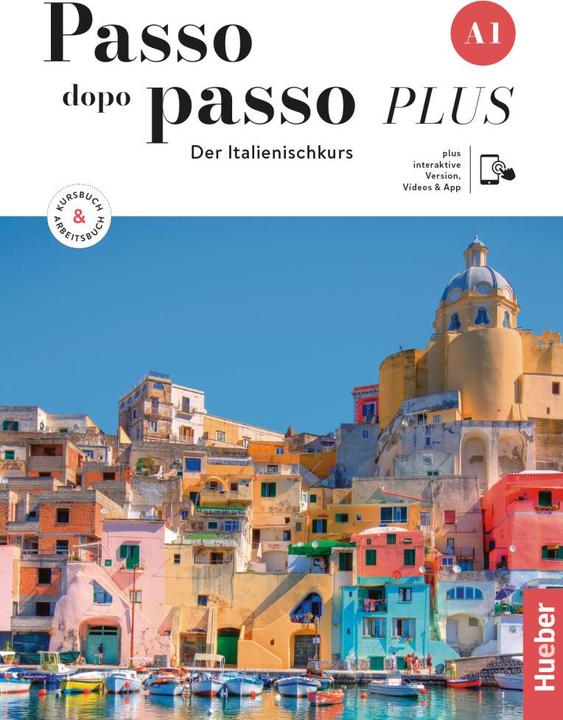 Passo dopo passo Plus A1 Corso e libro di lavoro + Versione interattiva (Italienisch, Katja Motta, 2023)