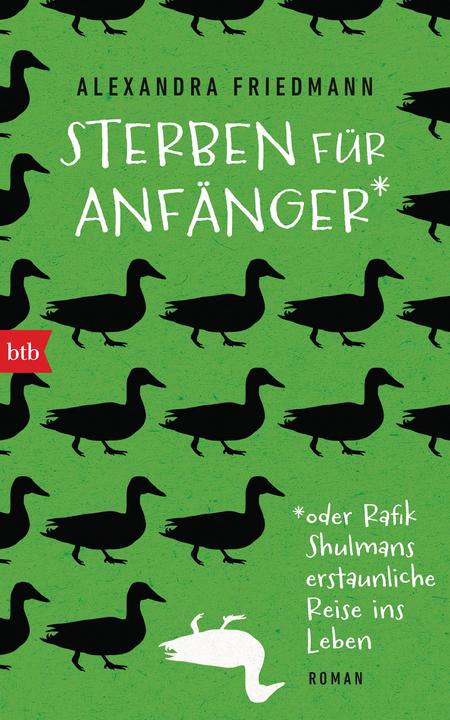 Produktbild Sterben für Anfänger oder Rafik Shulmans erstaunliche Reise ins Leben (Deutsch, Alexandra Friedmann, 2019)
