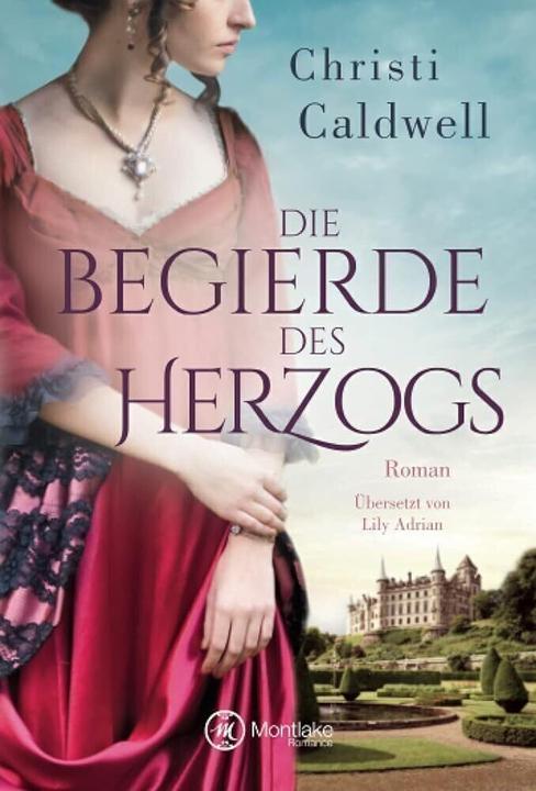 Produktbild Amazon Die Begierde des Herzogs (Deutsch, Christi Caldwell, 2018)