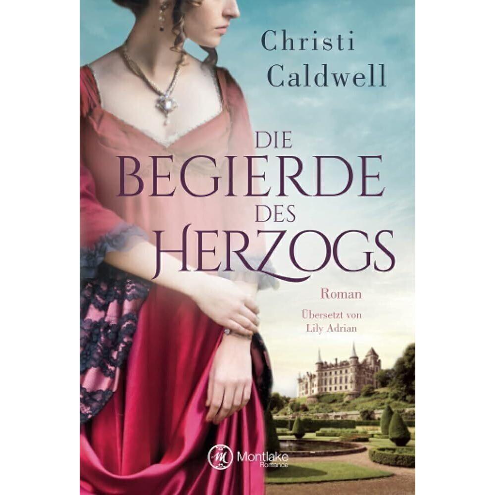 Die Begierde des Herzogs, Belletristik von Christi Caldwell