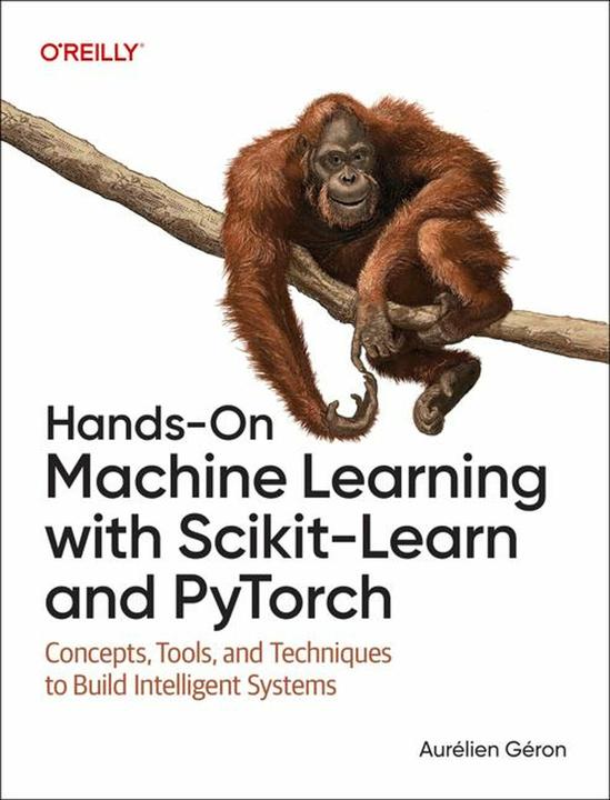 Hands-On Machine Learning with Scikit-Learn and PyTorch (Englisch, Aurelien Geron, 2025)