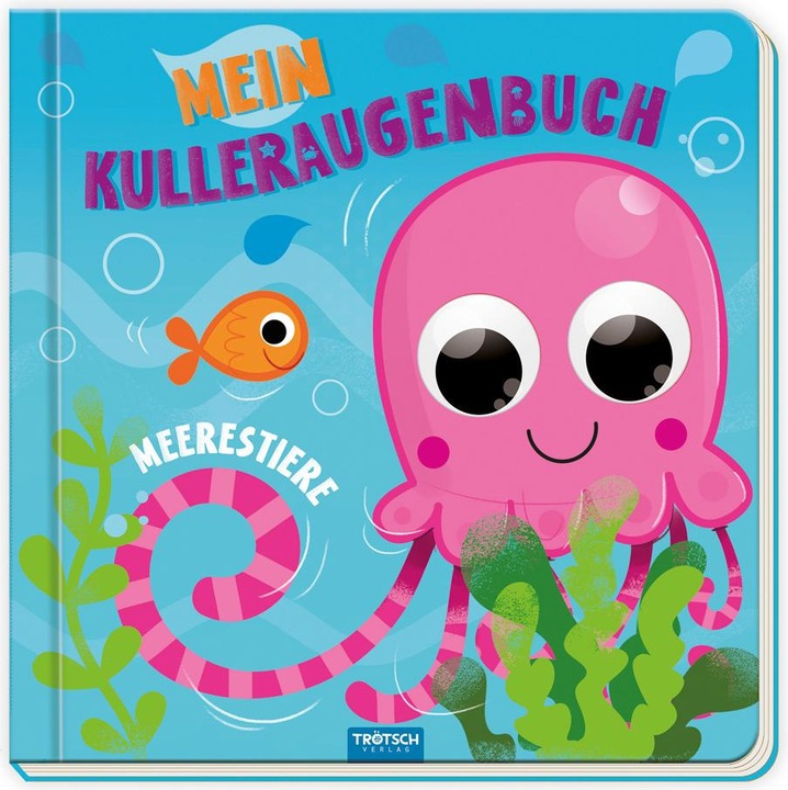 Produktbild Pappenbuch mit Kulleraugen Mein Kulleraugenbuch Meerestiere (Deutsch, Trötsch Verlag GmbH & Co. KG, 2023)