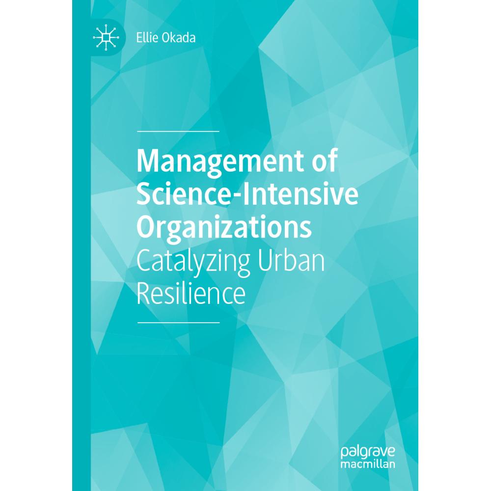 Management of Science-Intensive Organizations, Fachbücher von Ellie Okada