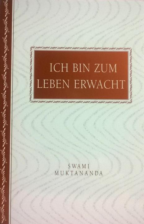Produktbild Ich bin zum Leben erwacht (Deutsch, Swami Muktananda, 2002)