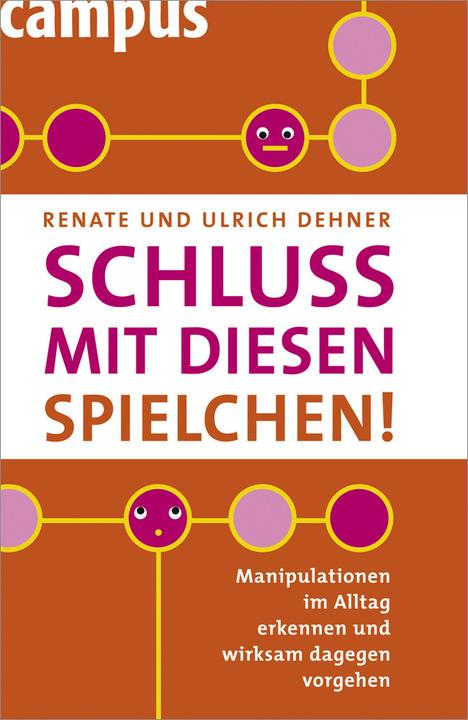 Produktbild Schluss mit diesen Spielchen! (Deutsch, Renate Dehner, Ulrich Dehner, 2001)