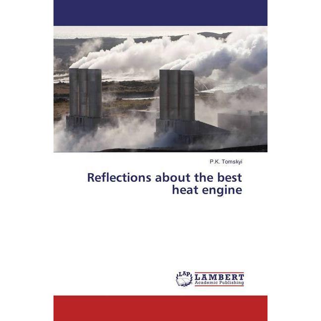 Reflections about the best heat engine, Fachbücher