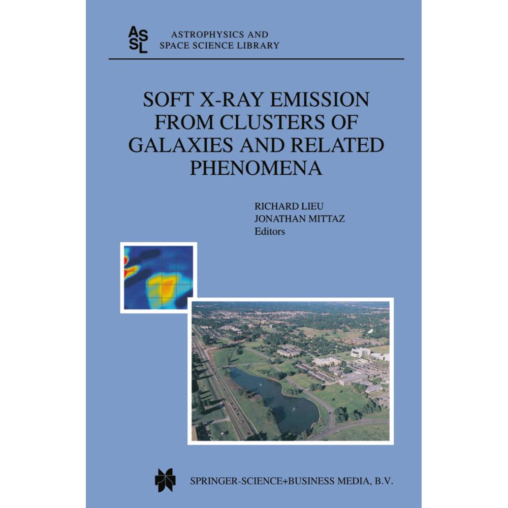 Soft X-Ray Emission from Clusters of Galaxies and Related Phenomena, Fachbücher von Jonathan Mittaz, R. Lieu