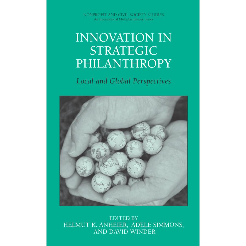 Innovation in Strategic Philanthropy, Fachbücher von Helmut K. Anheier, David Winder, Adele Simmons