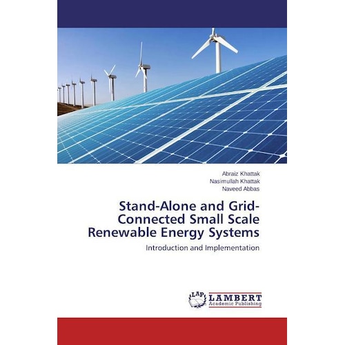 Stand-Alone and Grid-Connected Small Scale Renewable Energy Systems, Sachbücher