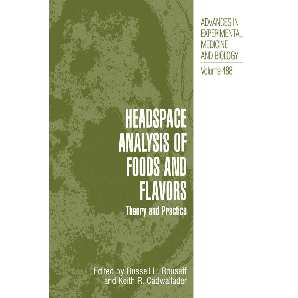 Headspace Analysis of Foods and Flavors, Fachbücher von Russell L. Rouseff, Keith R. Cadwallader