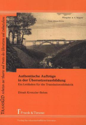 Produktbild Authentische Aufträge in der Übersetzerausbildung (Deutsch, Dinah Krenzler-Behm, 2013)